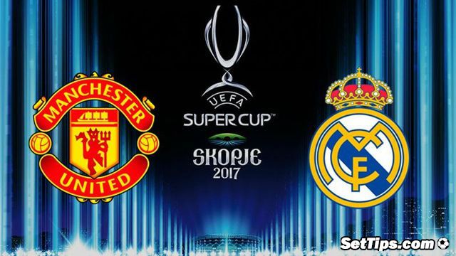 Реал Мадрид — Манчестер Юнайтед прогноз: Кто выиграет Суперкубок УЕФА?